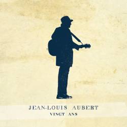 Jean-Louis Aubert : Vingt Ans